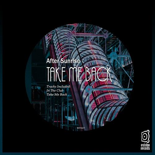 After Sunrise - Take Me Back [EST427]